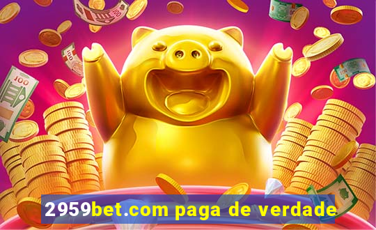 2959bet.com paga de verdade
